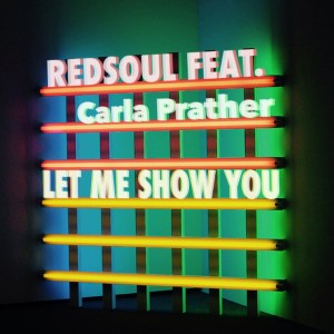 RedSoul feat. Carla Prather - Let Me Show You [Playmore]