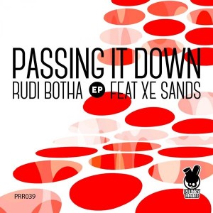 Rudi Botha feat. XE Sands - Passing It Down EP [Phunky Rabbit Records]