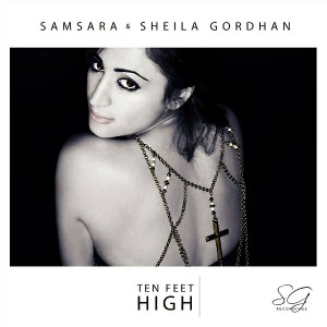 Samsara, Sheila Gordhan - Ten Feet High [SG Recordings]