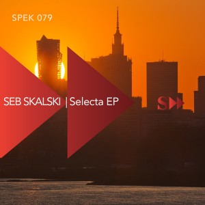Seb Skalski - Selecta EP [SpekuLLa Records]