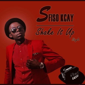 Sfiso Kcay - Shake it up [Phushi Plan music]