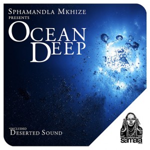 Sphamandla Mkhize - Ocean Deep [Samara Records]