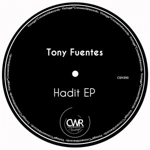 Tony Fuentes - Hadit EP [Crossworld Vintage]
