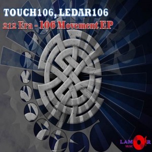 Touch106, Ledar106 - 212 Era - 106 Movement EP [Lamor Music]