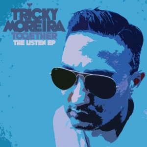 Tricky Moreira - Together  The Listen EP [Blue Elephant Recordings]