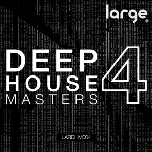 Various Artists - Deep House Masters 4 (Unmixed Version) [Large Music]