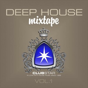 Various Artists - Deep House Mixtape, Vol. 1 [Clubstar]