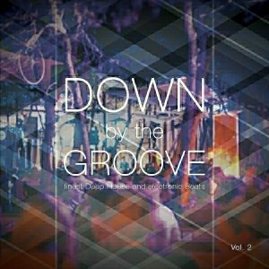 Various Artists - Down by the Groove, Vol. 2 [Karmabeat]