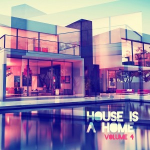 Various Artists - House is A Home, Vol. 4 [Modern Revival]
