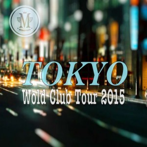 Various Artists - Tokyo Wold Club Tour 2015 [Mycrazything Records]