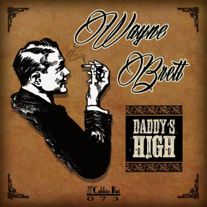 Wayne Brett - Daddy's High [Cabbie Hat Recordings]