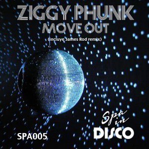 Ziggy Phunk - Move Out [Spa In Disco]