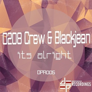0208 Crew, Blackjean - It's Alright [Deep Independence Recordings]