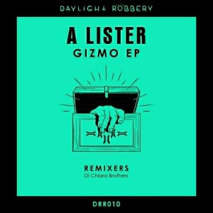 A Lister - Gizmo [Daylight Robbery Records]