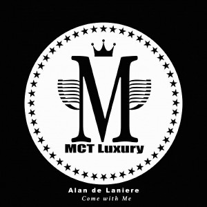Alan de Laniere - Come With Me (Soulful Mix) [MCT Luxury]