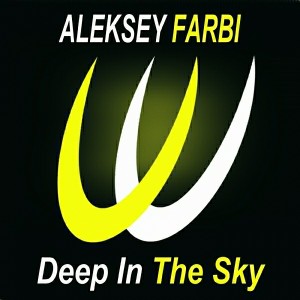 Aleksey Farbi - Deep In The Sky [Ulysse Records]