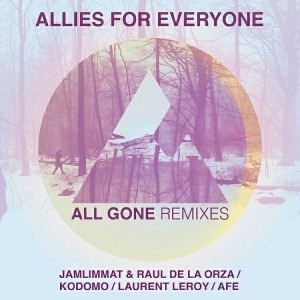 Allies For Everyone - All Gone (Remixes) [KID Recordings]