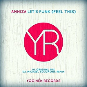 Amniza - Let's Funk (Feel This) [Yoo'nek Records]