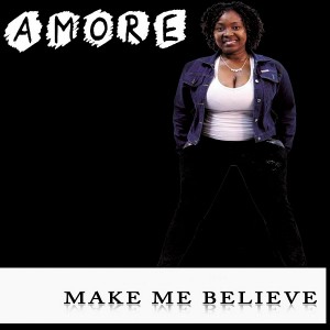 Amore - Make Me Believe [CD Run]