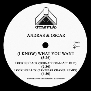 Andras & Oscar - (I Know) What You Want [Dopeness Galore]