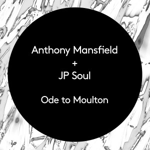 Anthony Mansfield, JP Soul - Ode to Moulton [Roam Recordings]