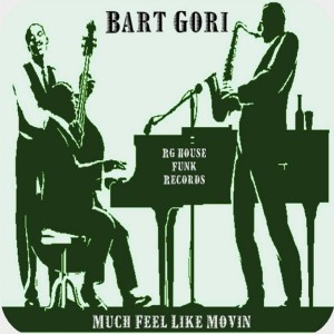 Bart Gori & Marco Dani - Much Feel Like Movin' [Rg House Funk Record]
