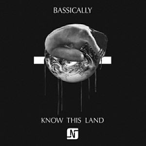 Bassically - Know This Land