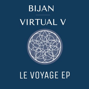 Bijan & Virtual V - Le Voyage [BBE]