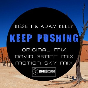 Bissett & Adam Kelly - Keep Pushing [18-09 Records]