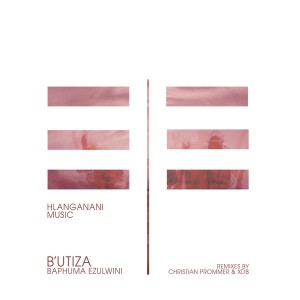 B'utiza - Baphuma Ezulwini EP [Hlanganani Music]