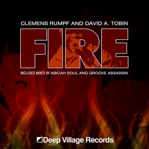 Clemens Rumpf and David A. Tobin - Fire [Deep Village Digital Records]