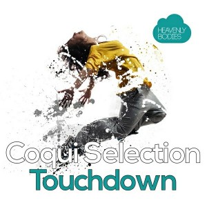Coqui Selection - Touchdown [Heavenly Bodies Records]