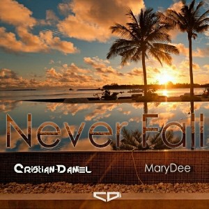 Cristian-Daniel feat.Mary Dee - Never Fall [CDj]