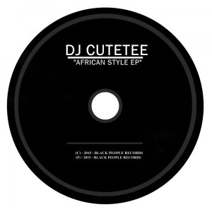 DJ Cutetee - African Style EP