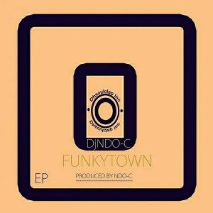 DJ NDO-C - Funkytown EP [DH Soul Claps Inc.]
