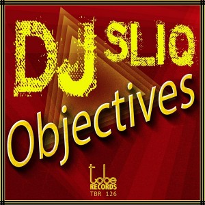 DJ Sliq - Objectives [To Be Records]