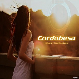 Dani Corbalan - Cordobesa [Dirty Cat Records]