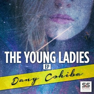 Dany Cohiba - The Young Ladies EP