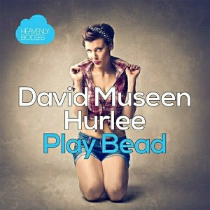 David Museen - Hurlee - Play Bead