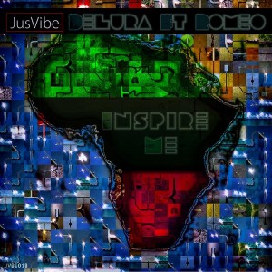 DeLura feat. Romeo The Poet - Inspire Me (Africa) [JusVibe]