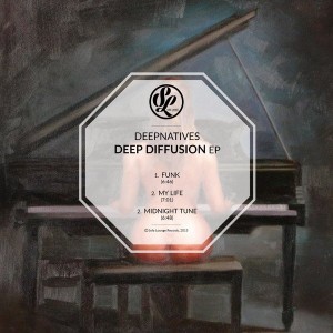 DeepNatives - Deep Diffusion EP [Sofa Lounge Records]