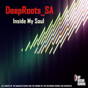 DeepRoots_SA - Inside My Soul [Deep Obsession Recordings]
