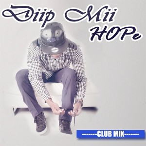Diip Mii - HOPe (Club Mix) [CIM]