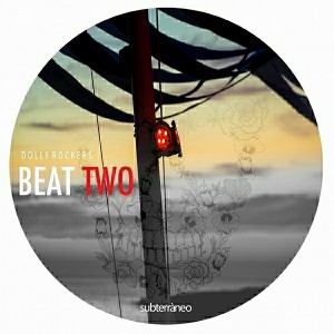 Dolly Rockers - Beat Two [Subterraneo Records]
