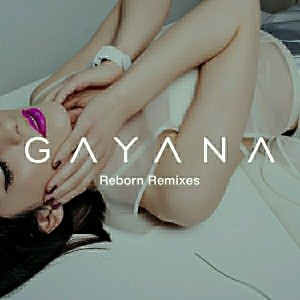 Gayana - Reborn Remixes