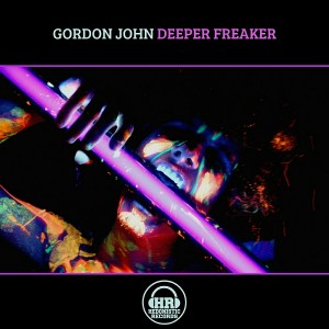 Gordon John - Deeper Freaker [Hedonistic Records]