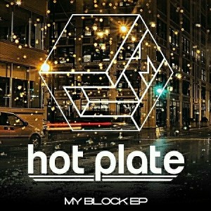 Hot Plate - My Block [Concise Music]