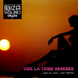 Insane House - Vibe La Tribe (Remixes) [Ibiza Sound Deluxe]