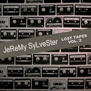 Jeremy Sylvester - Lost Tapes, Vol. 2 [Urban Dubz Music]
