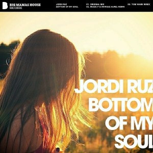 Jordi Ruz - Bottom Of My Soul